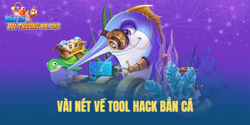 Vài nét về tool hack bắn cá Vài nét về tool hack bắn cá